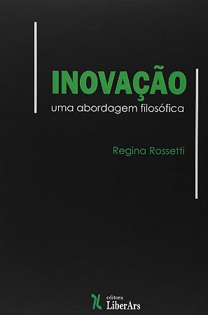 Inovacao: Uma Aborgem Filosofica