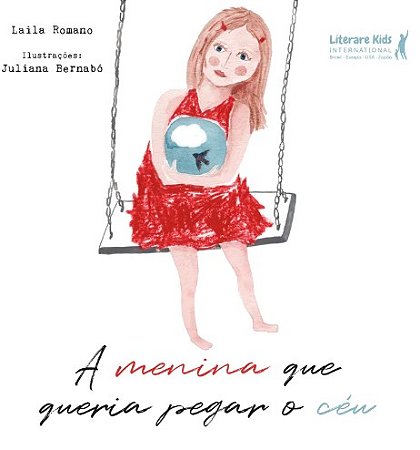 Menina Que Queria Pegar o Ceu, A
