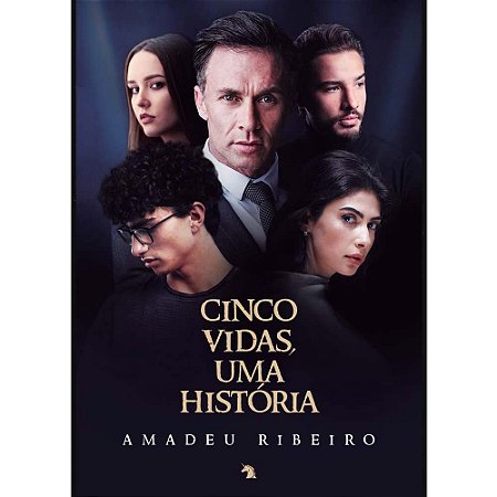 Cinco Vidas, Uma Historia