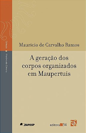 Geracao dos Corpos Organizados em Maupertuis, A