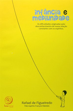 Infancia e Mediunidade - as Dificuldades Originadas Pelo Desconhecimento de