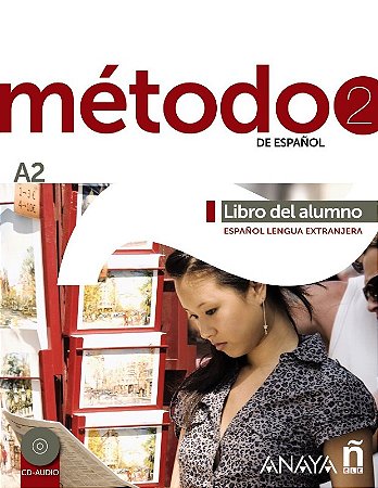 Metodo 2 de Espanol - Libro Del Alumno A2 - Espanol Lengua Extranjera