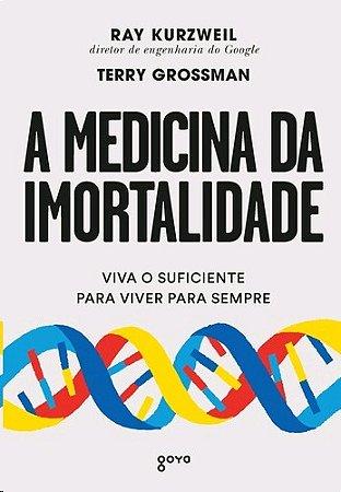 Medicina da Imortalidade, A