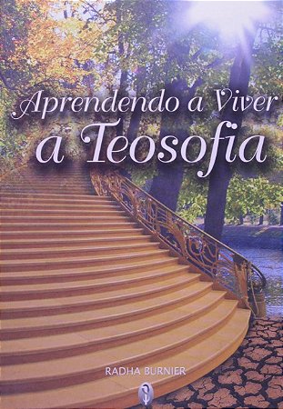 Aprendendo a Viver a Teosofia