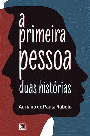 Primeira Pessoa, A: Duas Historias