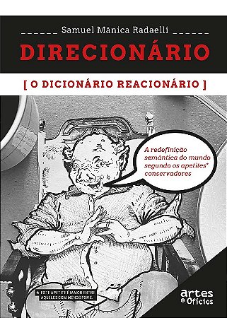 Direcionario, o Dicionario Reacionario