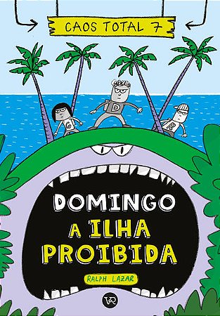 Caos Total 7 - Domingo - a Ilha Proibida