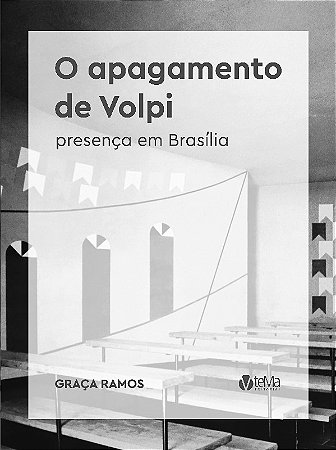 Apagamento de Volpi, O: Presenca em Brasilia
