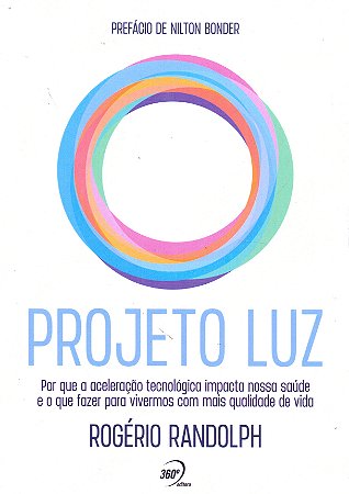 Projeto Luz - por Que Acelerac.tecnologica Impacta