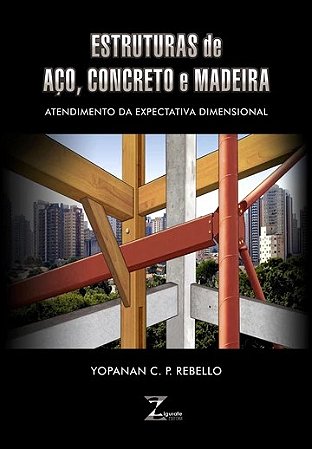 Estruturas de Aco, Concreto e Madeira