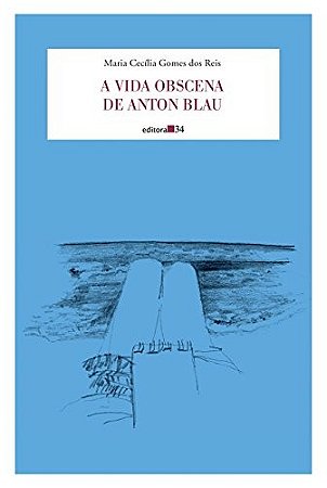 Vida Obscena de Anton Blau, A