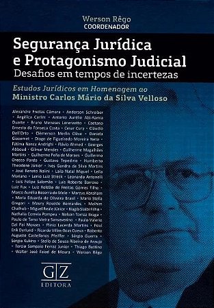 Seguranca Juridica e Protagonismo Judicial - Desafios em Tempos de Incertez