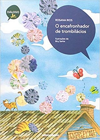 Encafronhador de Trombilacios, o - Col. Dialogo Junior