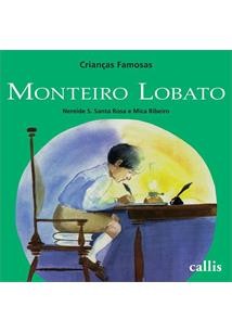 Monteiro Lobato - Col.criancas Famosas