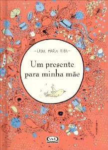 Presente para Minha Mae, Um