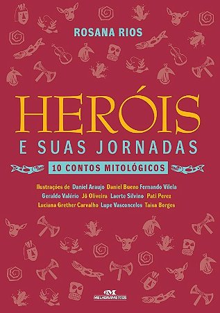 Herois e Suas Jornadas - 10 Contos Mitologicos