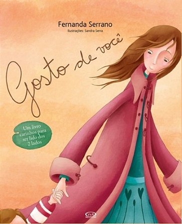 Gosto de Voce - Um Livro Carinhoso para Ser Lido dos Dois Lados