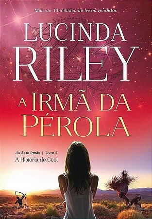 Irma da Perola, a - as Sete Irmas - Livro 4 - a Historia de Ceci