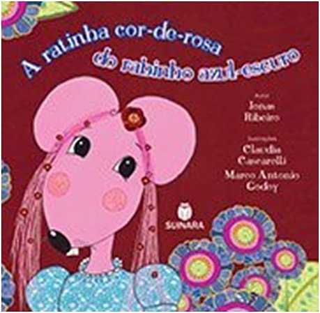 Ratinha Cor-de-rosa do Rabinho Azul-escuro, A