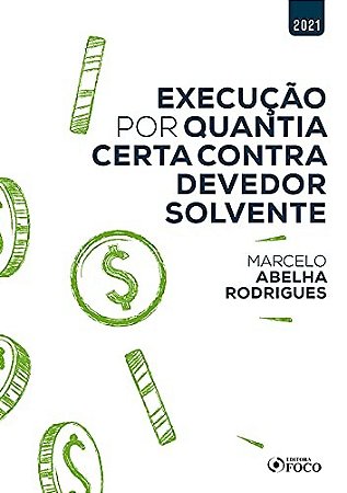 Execução por Quantia Certa contra Devedor Solvente