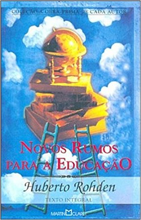 Novos Rumos para a Educacao - Col. a Obra-prima de Cada Autor