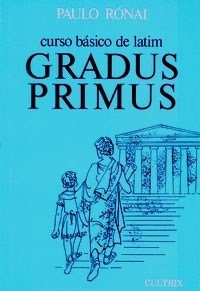 Curso Basico de Latim: Gradus Primus