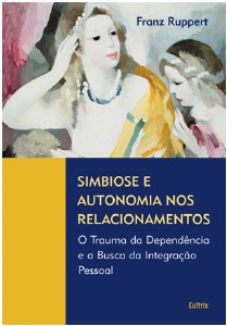 Simbiose e Autonomia Nos Relacionamentos