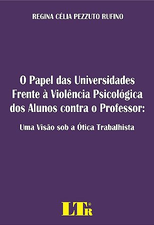 Papel das Universidades Frente a Violencia Psicologica dos Alunos contra O