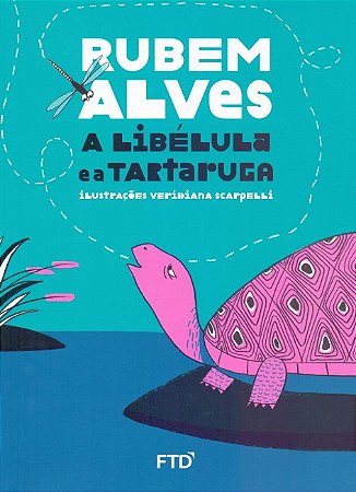 Libelula e a Tartaruga, A