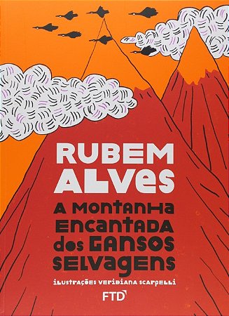 Montanha Encantada dos Gansos Selvagens, A