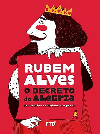 O Decreto da Alegria- Col. Fabulas - Rubem Alves
