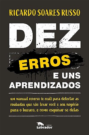 Dez Erros e Uns Aprendizados
