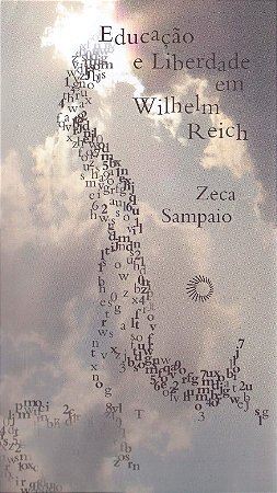 Educacao e Liberdade em Wilhelm Reich