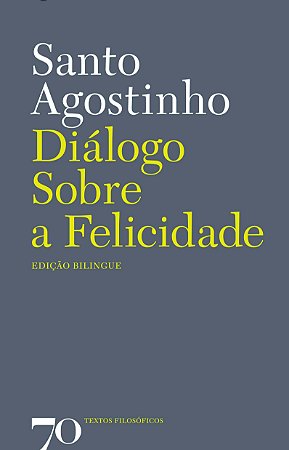 Dialogo sobre a Felicidade