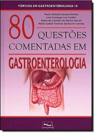 80 Questoes Comentadas em Gastroenterologia