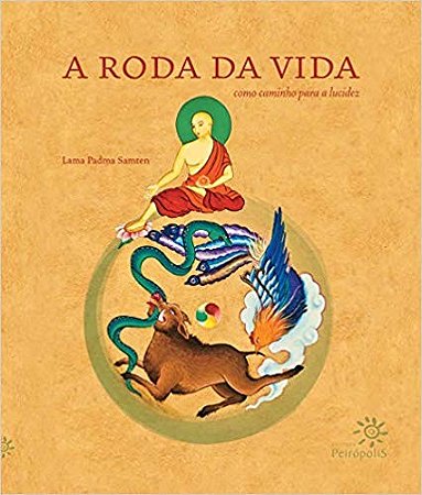 Roda da Vida, a - Como Caminho para a Lucidez