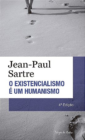 Existencialismo e Um Humanismo, o - (edicao de Bolso) - Col. Vozes de Bolso