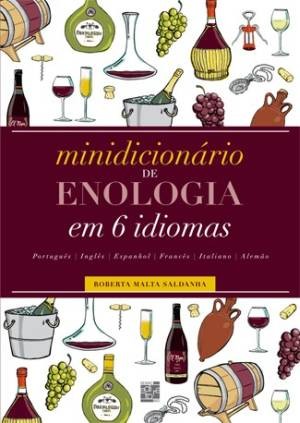 Minidicionario de Enologia em 6 Idiomas -  Portugues, Ingles, Espanhol, Fra