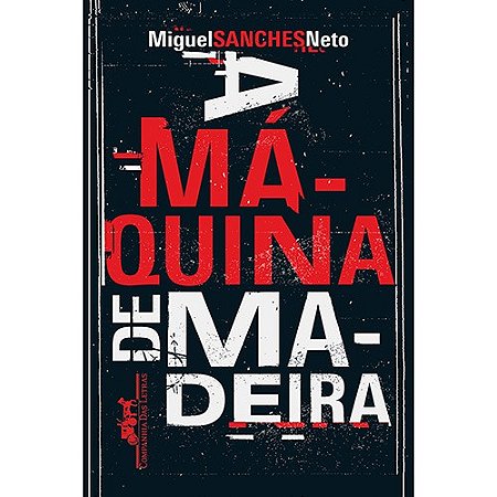 Maquina de Madeira, A