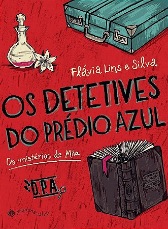 Detetives do Predio Azul, os - os Misterios de Mila