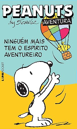 Peanuts: Ninguem Mais Tem o Espirito Aventureiro