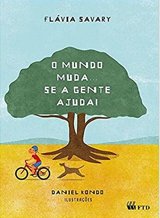 Mundo Muda... se a Gente Ajuda!, O