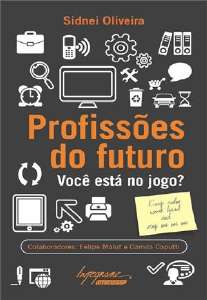 Profissoes do Futuro - Voce Esta no Jogo?