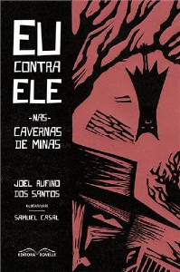 Eu contra Ele - Nas Cavernas de Minas