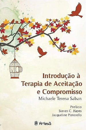 Introducao a Terapia de Aceitacao e Compromisso