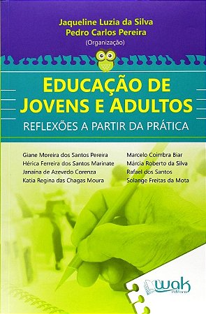 Educacao de Jovens e Adultos - Reflexoes a Partir da Pratica