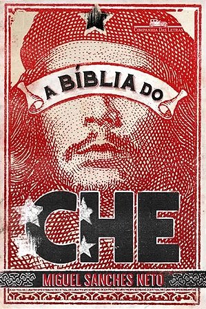 Biblia do Che, A
