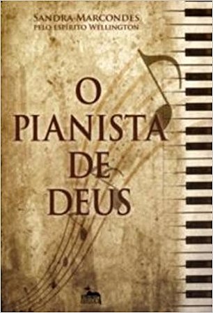 Pianista de Deus, O