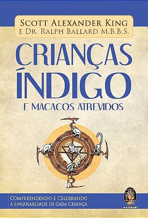 Criancas Indigo e Macacos Atrevidos