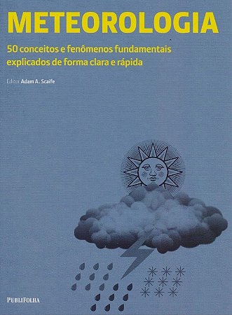 Meteorologia - 50 Conceitos e Fenomenos Fundamentais Explicados de Forma cl